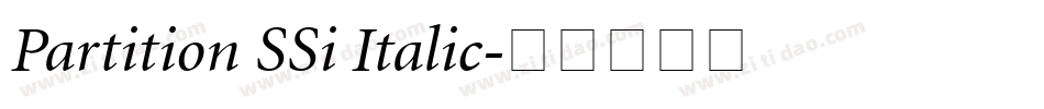 Partition SSi Italic字体转换